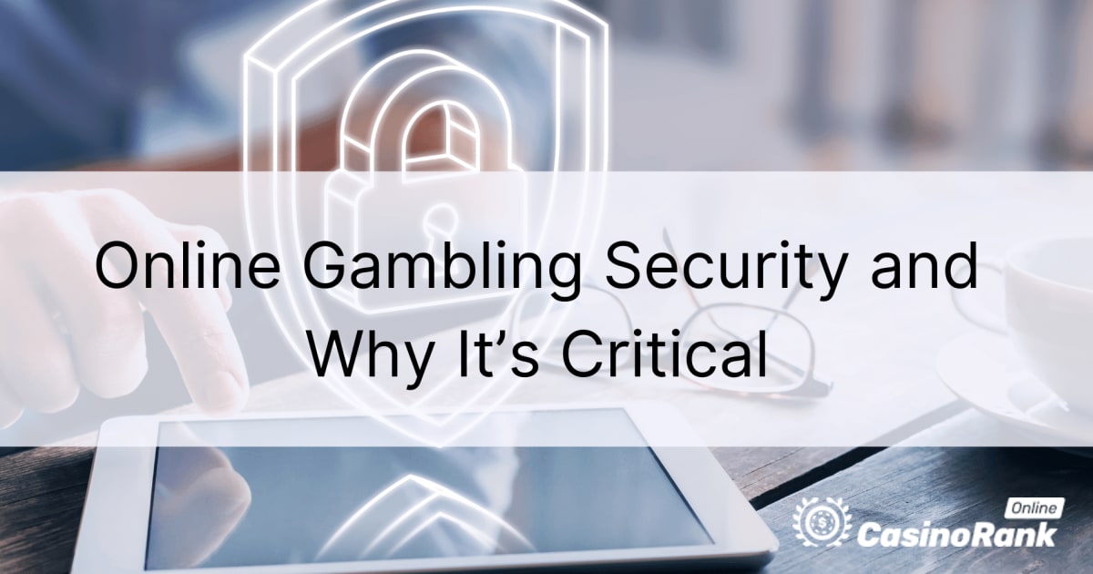 O que é segurança de jogos de azar online e por que é fundamental